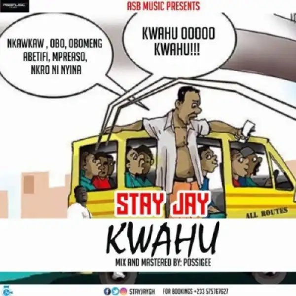 Stay Jay - Kwahu (Mixed by Possigee)